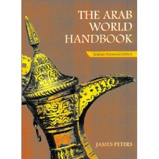 The Arab World Handbook: James Peters: 9781900988162: Books
