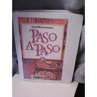 Paso a Paso: Level 1 (ScottForesman Spanish Program): Addison Wesley Longman: 9780673216694: Books