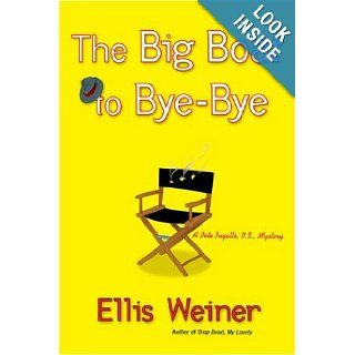 The Big Boat to Bye Bye: Ellis Weiner: 9780451213969: Books