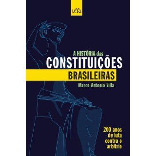 Historia das Constituicoes Brasileiras (Em Portugues do Brasil): 9788580442588: Books