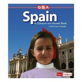 Spain A Question and Answer Book (Questions and Answers Countries) Kremena T. Spengler 9780736843577 Books