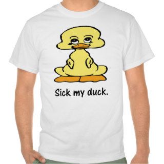 Cute   funny  duck slogan tshirts