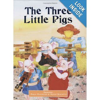 The Three Little Pigs (Classic Fairy Tales): Mercury Jr Books, Maria Mantovani, Renzo Barsotti: 9781904668633: Books
