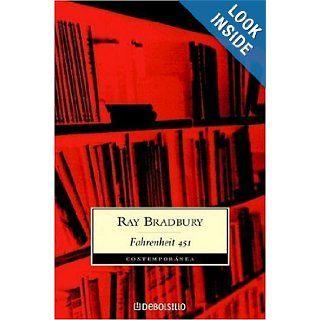 Fahrenheit 451 (Spanish Language Edition) (Spanish Edition) Ray Bradbury 9780307347978 Books