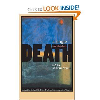 A Single, Numberless Death (Latin American history): Nora Strejilevich: 9780813921303: Books