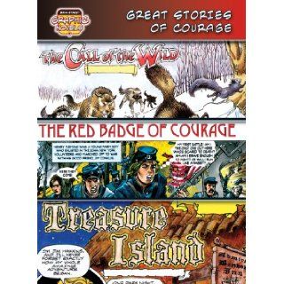 Great Stories of Courage /Call of the Wild/ Red Badge of Courage/ Treasure Island: The Call of the Wild/ the Red Badge of Courage/Treasure Island (Bank Street Graphic Novels): Jack London, Stephen Crane, Robert Louis Stevenson: 9780836879339: Books