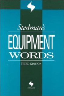 Stedman's Equipment Words Stedman's, Catherine S. Baxter 9780781727037 Books