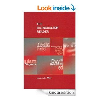 The Bilingualism Reader eBook: Li Wei, Wei Li: Kindle Store