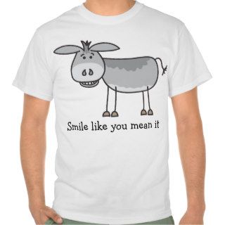 Horatio Donkey Smile Like You Mean It Shirt