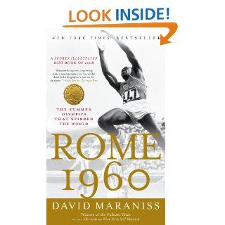 Rome 1960: The Olympics That Changed the World eBook: David Maraniss: Kindle Store