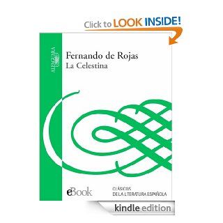 La Celestina (Spanish Edition) eBook: Fernando de Rojas: Kindle Store