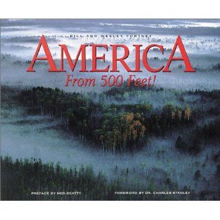 America from 500 Feet! (0052944153496): Bill Fortney, Wesley Fortney, Ned Beatty, Dr. Charles Stanley: Books