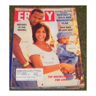 Ebony Magazine, July 1994 Whitney Houston's Wild and Wonderful Year Various authors of the publisher Books