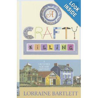 A Crafty Killing (Center Point Premier Mystery (Large Print)): Lorraine Bartlett: 9781611730951: Books