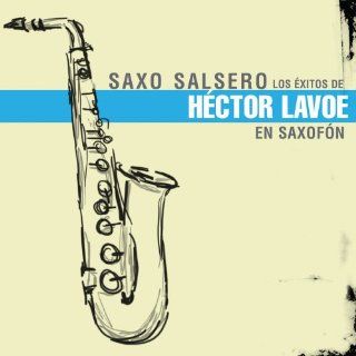 Exitos De Hector Lavoe En Saxofon: Music