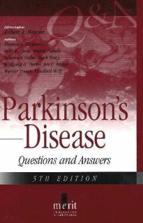 Parkinson's Disease   Questions And Answers, 5th Edition (9781873413630): Theresa A. Zesiewicz, Kelly E. Lyons, W.olfgang H. Oertel, Rajesh Pahwa, L.awrence I. Golbe, Werner Poewe, Mark Stacy, Jen C. Moller, Elisabeth Wolf, Robert A. Hauser: Books