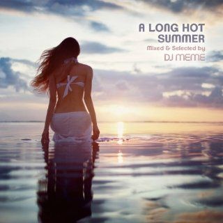 Long Hot Summer Mixed & Selected By DJ Meme Music