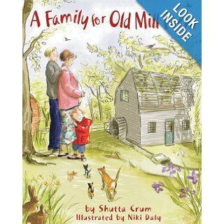 A Family for Old Mill Farm Shutta Crum, Niki Daly Books