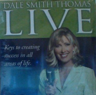 Dale Smith Thomas Live: Keys to Creating Success in All Areas of Your Life: Dale Smith Thomas: Movies & TV