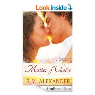 Matter of Choice eBook R.M. Alexander, Cliffhanger Editing Kindle Store