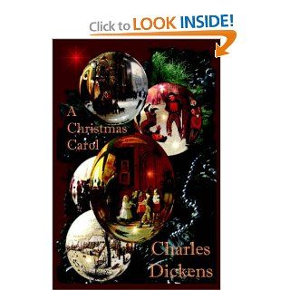 A Christmas Carol: Charles Dickens: 9781934169032: Books