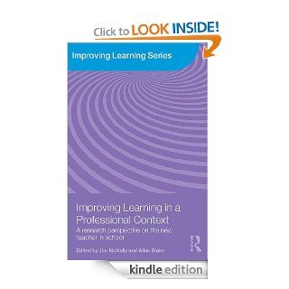 Improving Learning in a Professional Context: A Research Perspective on the New Teacher in School eBook: Jim McNally, Allan Blake: Kindle Store