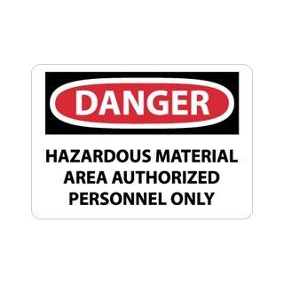 NMC D547AB OSHA Sign, Legend "DANGER   HAZARDOUS MATERIAL AREA AUTHORIZED PERSONNEL ONLY", 14" Length x 10" Height, 0.040 Aluminum, Black/Red on White: Industrial Warning Signs: Industrial & Scientific