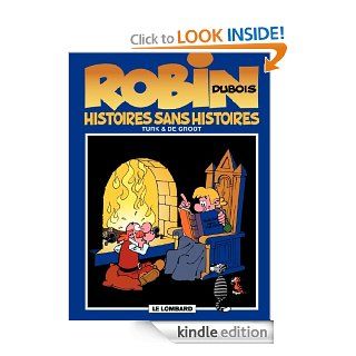 Robin Dubois   tome 9   Histoires sans histoires (French Edition) eBook: De Groot: Kindle Store