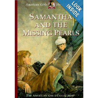 Samantha and the Missing Pearls (American Girls Short Stories): Valerie Tripp, Dan Andreasen: 9781584852759: Books