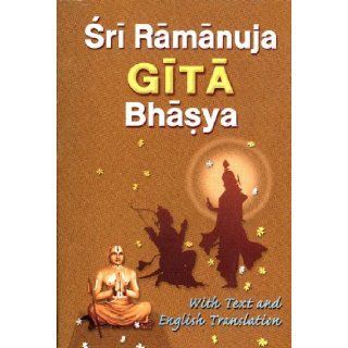 Sri Ramanuja Gita Bhasya: With Text and English Translation: Translated by Swami Adidevananda: 9788178232904: Books