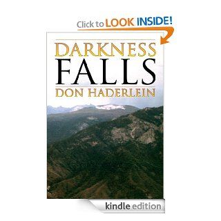 Darkness Falls eBook: Don Haderlein: Kindle Store