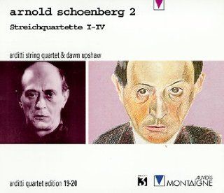 Arnold Schoenberg 2: String Quartets 1 4   Arditti String Quartet / Dawn Upshaw: Music