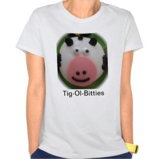 Tig Ol Bitties Shirt