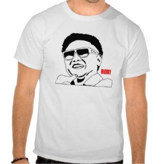 ROR Raff out Roud Kim Jong Il Meme T shirts