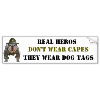 Real Heros Wear Dog Tags Bumper Stickers