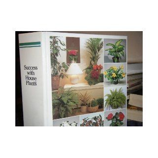 Success with House Plants: 9781886614123: Books