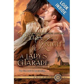 A Lady's Charade: A Medieval Romance Novel: Eliza Knight: 9781463574123: Books