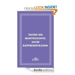 Teatro del Quattrocento. Sacre rappresentazioni (Italian Edition) eBook AA. VV. Kindle Store