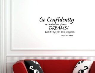 GO CONFIDENTLY IN THE DIRECTION OF YOUR DREAMS! LIVE THE LIFE YOU HAV IMAGINE  Automotive Decals