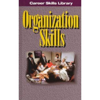 Organization Skills (Career Skills Library): Richard Worth: 9780894342110: Books