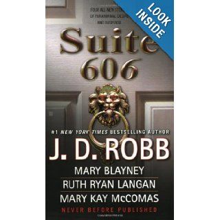 Suite 606: J. D. Robb, Mary Blayney, R.C. Ryan, Mary Kay McComas: 9780425224441: Books