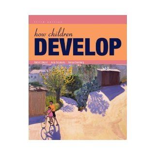How Children Develop (Loose Leaf) 3rd (third) Edition by Siegler, Robert S., DeLoache, Judy S., Eisenberg, Nancy [2010]: Books