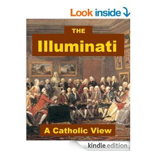 The Illuminati   A Catholic View eBook: Herm Gruber: Kindle Store