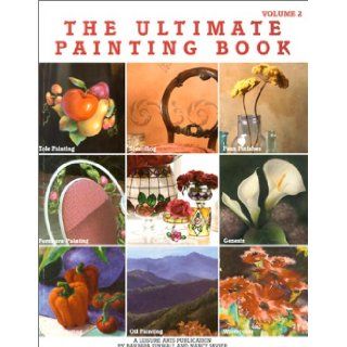 The Ultimate Painting Book (Ultimate Painting Books): Kathy Herr, Steve King, Jeri Clements: 9781574862379: Books