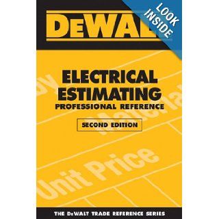 DEWALT Electrical Estimating Professional Reference (Dewalt Trade Reference) American Contractors Educational Services 9780979740367 Books