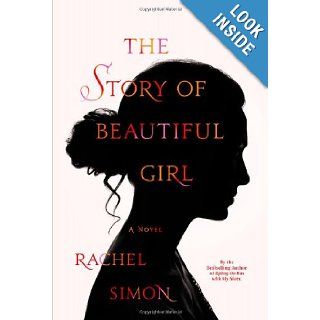 The Story of Beautiful Girl: Rachel Simon: Books
