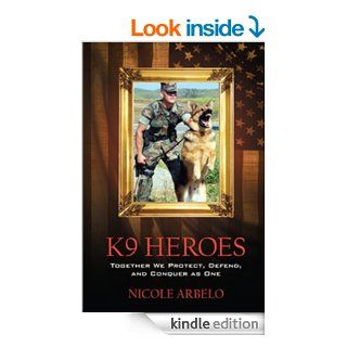 K9 Heroes eBook: Nicole Arbelo: Kindle Store