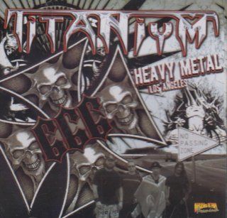 TITANIUM HEAVY METAL LOS ANGELES 666: Music