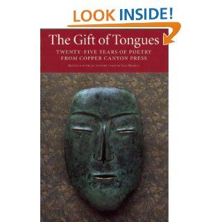 The Gift of Tongues: Twenty five Years of Poetry from Copper Canyon Press: Sam Hamill: 9781556591167: Books