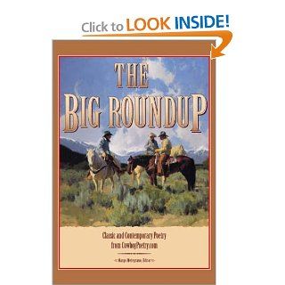 The Big Roundup: Classic and Contemporary Poetry from CowboyPoetry Margo Metegrano: 9780971255036: Books
